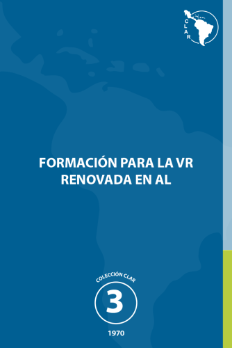 3. Formación para la Vida Religiosa renovada en América Latina