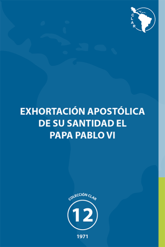 12. Exhortación Apostólica de su Santidad el Papa Pablo VI