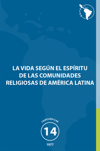 14. La Vida según el espíritu de las comunidades religiosas de América Latina