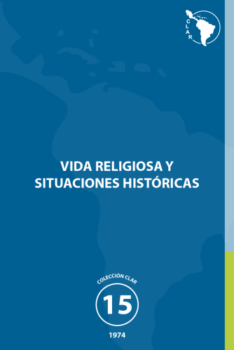 15. Vida Religiosa y situaciones históricas