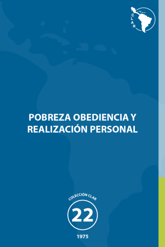 22. Pobreza, obediencia y realización personal en la Vida Religiosa