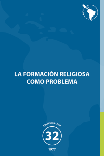 32. La formación religiosa como problema y como proceso